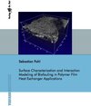 Buchcover Surface Characterization and Interaction Modeling of Biofouling in Polymer Film Heat Exchanger Applications