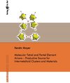 Buchcover Molecular Tetrel and Pentel Element Anions – Productive Source for Intermetalloid Clusters and Materials