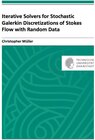 Buchcover Iterative Solvers for Stochastic Galerkin Discretizations of Stokes Flow with Random Data