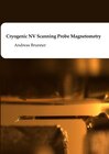 Buchcover Cryogenic NV Scanning Probe Magnetometry