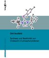 Buchcover Synthese und Reaktivität von Imidazolin-2-phosphanylidenen