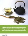 Buchcover Characterization of the Volatile Sensometabolome of High-quality Green Teas and Studies on Changes in Tea Leaves Induced