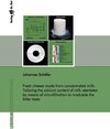 Buchcover Fresh cheese made from concentrated milk: Tailoring the calcium content of milk retentates by means of microfiltration t