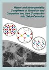 Buchcover Homo- and Heterometallic Complexes of Vanadium and Chromium and their Conversion into Oxide Ceramics