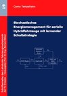 Buchcover Stochastisches Energiemanagement für serielle Hybridfahrzeuge mit lernender Schaltstrategie