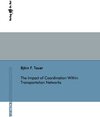 Buchcover The Impact of Coordination Within Transportation Networks