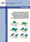 Buchcover Volume of Fluid Numerical Simulation of Drop Impact on Superhydrophobic Complex Solid Surfaces Embedded in a Staggered C