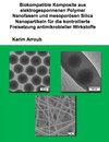 Buchcover Biokompatible Komposite aus elektrogesponnenen Polymer Nanofasern und mesoporösen Silica Nanopartikeln für die kontrolli