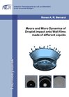 Buchcover Macro and Micro Dynamics of Droplet Impact onto Wall-films made of different Liquids