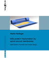 Buchcover Milk protein fractionation by spiral-wound membranes - Optimization of process and module design