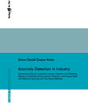 Anomaly Detection in Industry: Generating Data for Industrial Intrusion Detection and Detecting Attacks on Industrial En width=