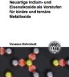 Buchcover Neuartige Indium- und Eisenalkoxide als Vorstufen für binäre und ternäre Metalloxide