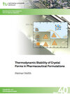 Buchcover Thermodynamic Stability of Crystal Forms in Pharmaceutical Formulations