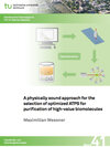 Buchcover A physically sound approach for the selection of optimized ATPS for purification of high-value biomolecules