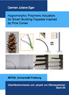 Buchcover Hygromorphic Polymeric Actuators for Smart Building Façades Inspired by Pine Cones
