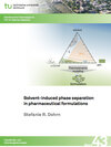 Buchcover Solvent-induced phase separation in pharmaceutical formulations