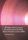 Buchcover RF Helicon Plasma Thruster for an Atmosphere-Breathing Electric Propulsion System (ABEP)