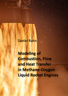 Buchcover Modeling of Combustion, Flow and Heat Transfer in Methane-Oxygen Liquid Rocket Engines