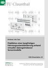 Buchcover Prädiktion einer langfristigen Fahrzeugzustandsänderung anhand virtueller datengetriebener Sensormodelle