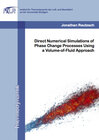 Buchcover Direct Numerical Simulations of Phase Change Processes Using a Volume-of-Fluid Approach