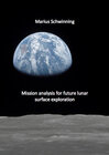 Buchcover Mission analysis for future lunar surface exploration