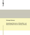 Buchcover Model-Based Estimation of Wheel/Rail- and Brake Disc/Pad-Friction for Railway Vehicles