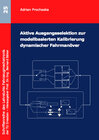 Buchcover Aktive Ausgangsselektion zur modellbasierten Kalibrierung dynamischer Fahrmanöver