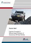 Buchcover Cognitive Processing in Behavior-Based Perception of Autonomous Off-Road Vehicles