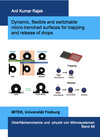 Buchcover Dynamic, flexible and switchable micro-trenched surfaces for trapping and release of drops