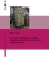 Buchcover Microwave technology for heating liquid and concentrated milk products in technical scale