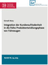 Buchcover Integration der Kundenzufriedenheit in die frühe Produktentwicklungsphase von Fahrzeugen