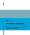 Buchcover Carbon-Bonded Alumina Based on Lactose-Tannin Binder Systems - Manufacture, Characterization and Mechanical/Thermomechan