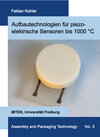 Buchcover Aufbautechnologien für piezoelektrische Sensoren bis 1000 °C