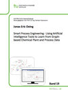Buchcover Smart Process Engineering - Using Artificial Intelligence Tools to Learn from Graph-based Chemical Plant and Process Dat