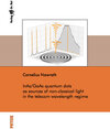 Buchcover InAs/GaAs quantum dots as sources of non-classical light in the telecom wavelength regime