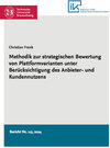 Buchcover Methodik zur strategischen Bewertung von Plattformvarianten unter Berücksichtigung des Anbieter- und Kundennutzens