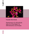 Buchcover Development of a Microfluidic Lab-on-a-Chip System for DNA Extraction and Analysis