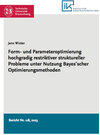 Buchcover Form- und Parameteroptimierung hochgradig restriktiver struktureller Probleme unter Nutzung Bayes'scher Optimierungsmeth