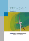 Buchcover High-Fidelity Aeroelastic Analyses of Wind Turbines in Complex Terrain