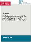 Buchcover Methodisches Konstruieren für die additive Fertigung von endlosfaserverstärkten Kompositbauteilen