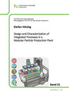 Buchcover Design and Characterization of Integrated Processes in a Modular Particle Production Plant