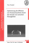 Buchcover Optimierung der Effizienz von Prozessmaschinen durch den Einsatz von ionischen Flüssigkeiten