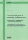 Buchcover Lieferantenmanagement als nachhaltiger Wettbewerbsvorteil. Handbuch der strategischen Lieferantenentwicklung