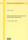 Buchcover Fuzzy Logik, Neuronale Netze und Evolutionäre Algorithmen