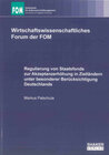 Buchcover Regulierung von Staatsfonds zur Akzeptanzerhöhung in Zielländern unter besonderer Berücksichtigung Deutschlands