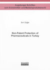 Buchcover Non-Patent Protection of Pharmaceuticals in Turkey