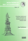 Buchcover Evolving market and policy scenarios for Ukrainian grain and oilseed trade