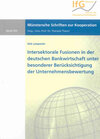 Buchcover Intersektorale Fusionen in der deutschen Bankwirtschaft unter besonderer Berücksichtigung der Unternehmensbewertung
