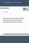 Buchcover Development and characterization of laser chemical processes for high efficiency silicon solar cells