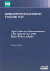 Buchcover Digital Video and Disintermediation in the Value System of the Motion Picture Industry